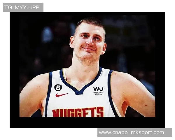 约基奇分享国际篮球经验：多样风格提升个人竞技水平与团队配合能力